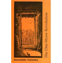 Book - One Straw Revolution by Masanobu Fukuoaka